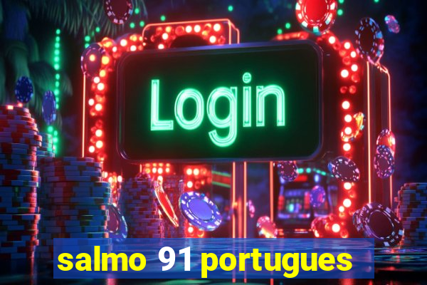 salmo 91 portugues